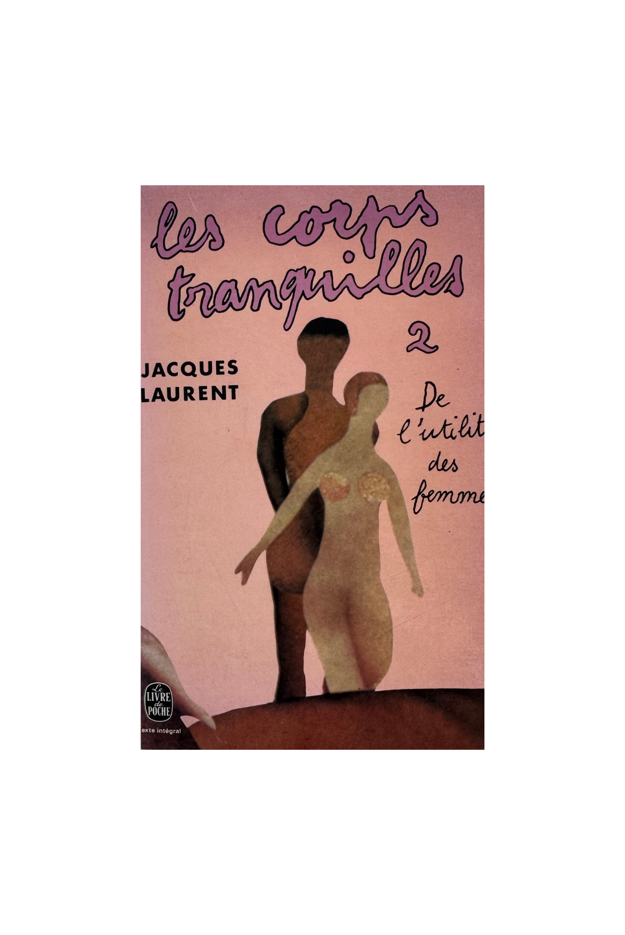 Les corps tranquilles | Jacques Laurent