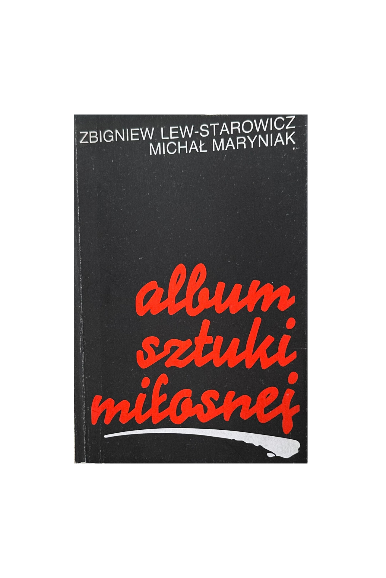 Zbigniew Lew-Starowicz, Michał Maryniak | Album Sztuki Miłosnej